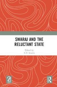 bokomslag Swaraj and the Reluctant State