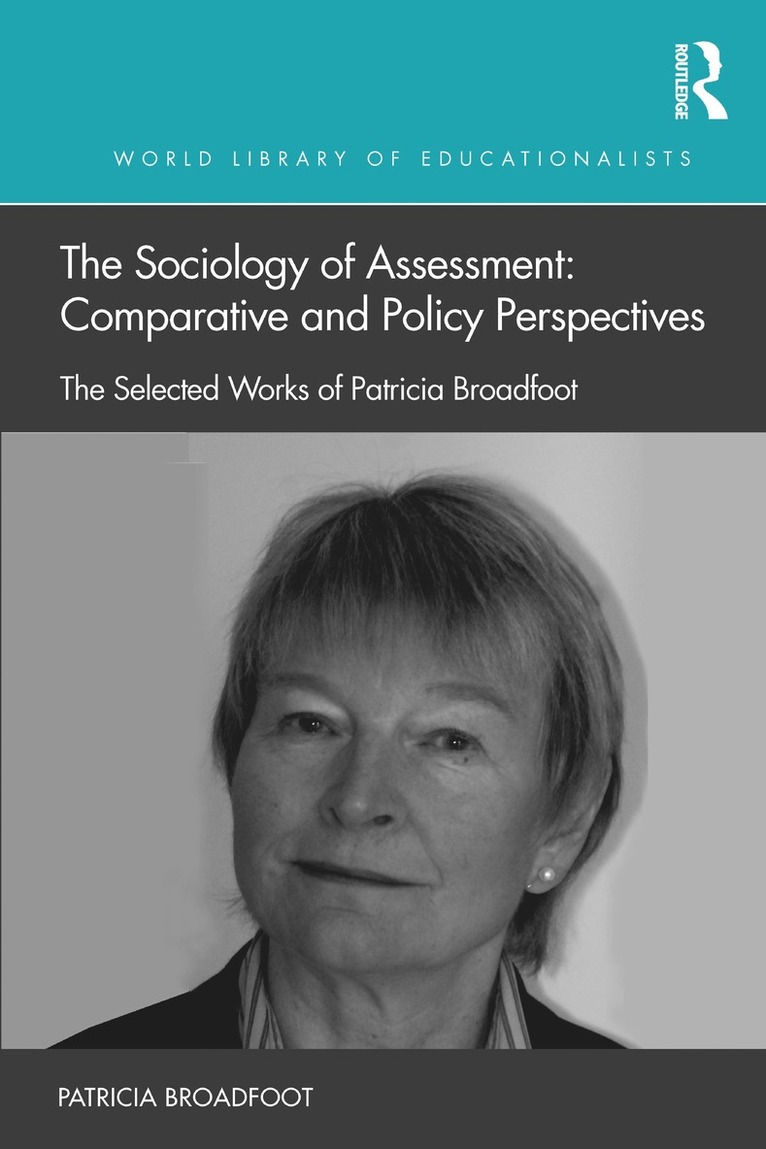 The Sociology of Assessment: Comparative and Policy Perspectives 1