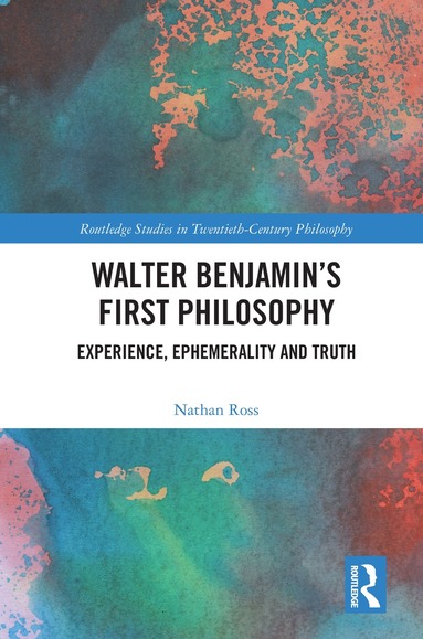 bokomslag Walter Benjamin's First Philosophy