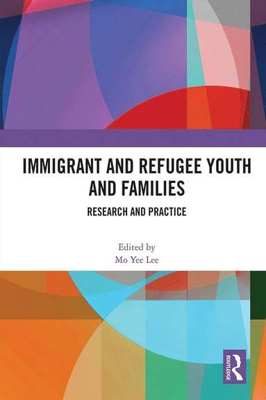 bokomslag Immigrant and Refugee Youth and Families