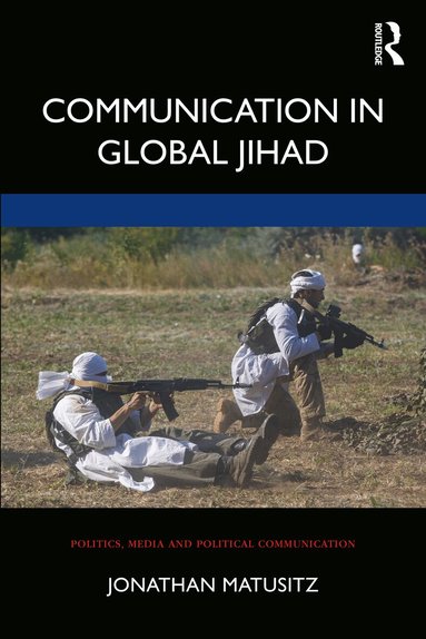 Jonathan Matusitz - Communication in Global Jihad, Häftad