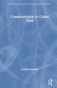 bokomslag Communication in Global Jihad