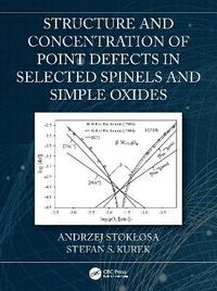 bokomslag Structure and Concentration of Point Defects in Selected Spinels and Simple Oxides
