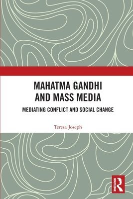 Mahatma Gandhi and Mass Media 1