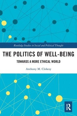 Anthony M. Clohesy - Politics of Well-Being, Häftad