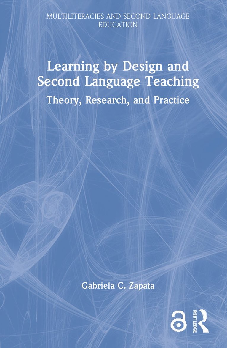 Learning by Design and Second Language Teaching 1