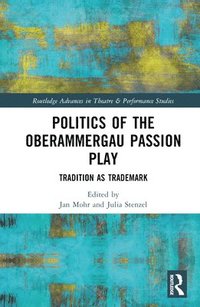 bokomslag Politics of the Oberammergau Passion Play
