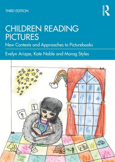 Evelyn Arizpe, Kate Noble, Morag Styles - Children Reading Pictures, Häftad
