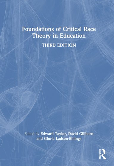 bokomslag Foundations of Critical Race Theory in Education