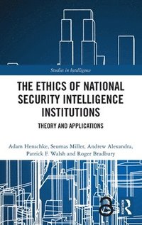 bokomslag The Ethics of National Security Intelligence Institutions