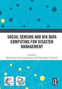 bokomslag Social Sensing and Big Data Computing for Disaster Management