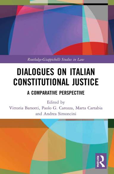 Vittoria Barsotti, Paolo Carozza, Marta Cartabia, Andrea Simoncini - Dialogues on Italian Constitutional Justice, Häftad
