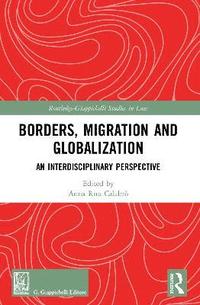 bokomslag Borders, Migration and Globalization