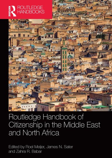 bokomslag Routledge Handbook of Citizenship in the Middle East and North Africa