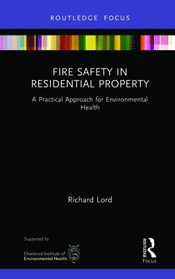 Richard Lord - Fire Safety in Residential Property, Inbunden