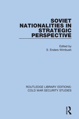 Soviet Nationalities in Strategic Perspective 1