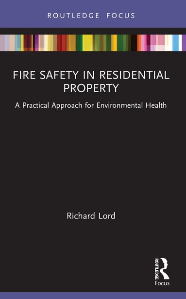 Richard Lord - Fire Safety in Residential Property, Häftad