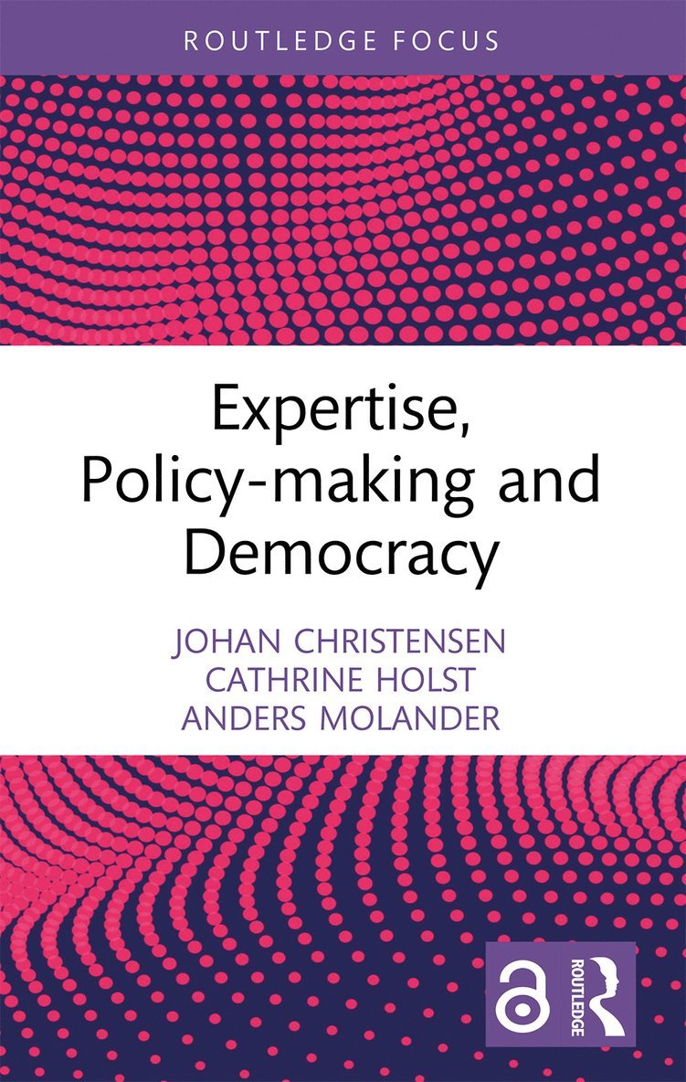 Expertise, Policy-making and Democracy 1