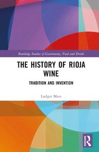 bokomslag The History of Rioja Wine