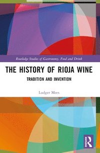 bokomslag The History of Rioja Wine