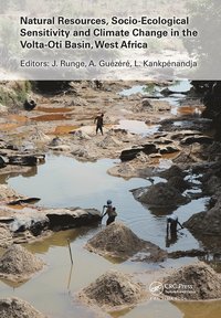 bokomslag Natural Resources, Socio-Ecological Sensitivity and Climate Change in the Volta-Oti Basin, West Africa