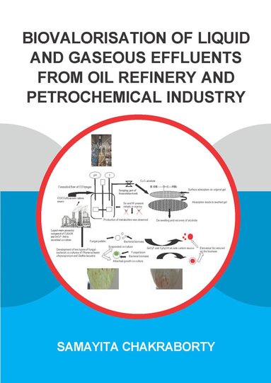 bokomslag Biovalorisation of Liquid and Gaseous Effluents of Oil Refinery and Petrochemical Industry