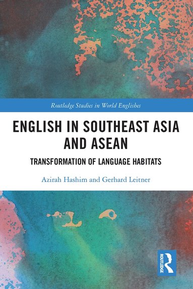 Azirah Hashim, Gerhard Leitner - English in Southeast Asia and ASEAN, Häftad