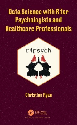 Data Science with R for Psychologists and Healthcare Professionals 1