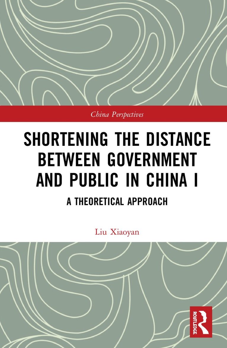 Shortening the Distance between Government and Public in China I 1