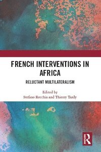 bokomslag French Interventions in Africa
