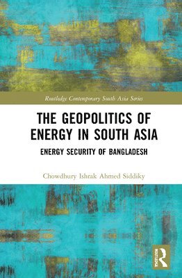Geopolitics of Energy in South Asia