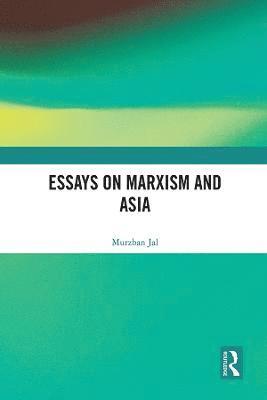 bokomslag Essays on Marxism and Asia