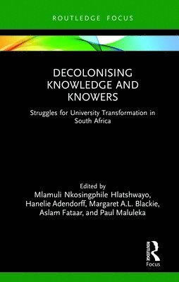 Decolonising Knowledge and Knowers 1