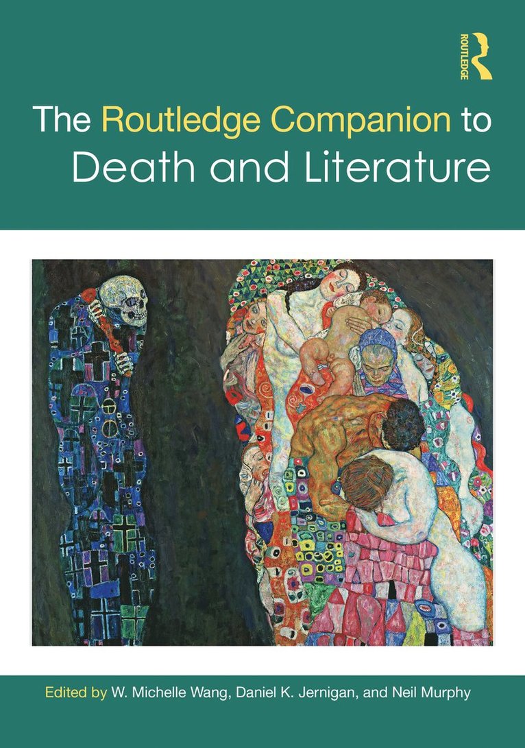 W. Michelle Wang, Daniel Jernigan, Neil Murphy - Routledge Companion to Death and Literature, Häftad