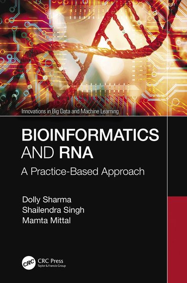 Dolly Sharma, Shailendra Singh, Mamta Mittal - Bioinformatics and RNA, Inbunden