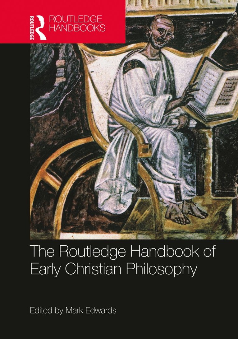 Mark Edwards, UK) Edwards, Mark (University of Oxford - Routledge Handbook of Early Christian Philosophy, Häftad