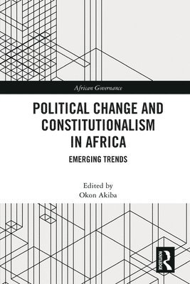Okon Akiba, Kyrgyzstan) Akiba, Okon (American University of Central Asia - Political Change and Constitutionalism in Africa, Häftad
