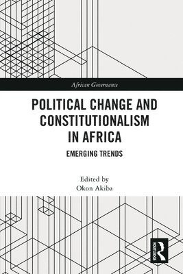 Political Change and Constitutionalism in Africa 1