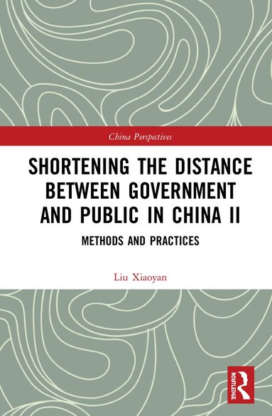 bokomslag Shortening the Distance between Government and Public in China II