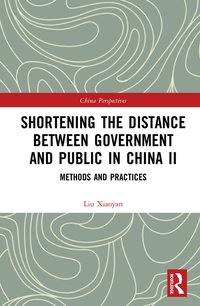 bokomslag Shortening the Distance between Government and Public in China II