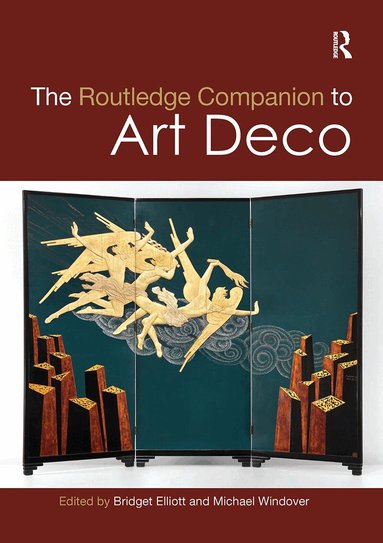 Bridget Elliott, Michael Windover - Routledge Companion to Art Deco, Häftad