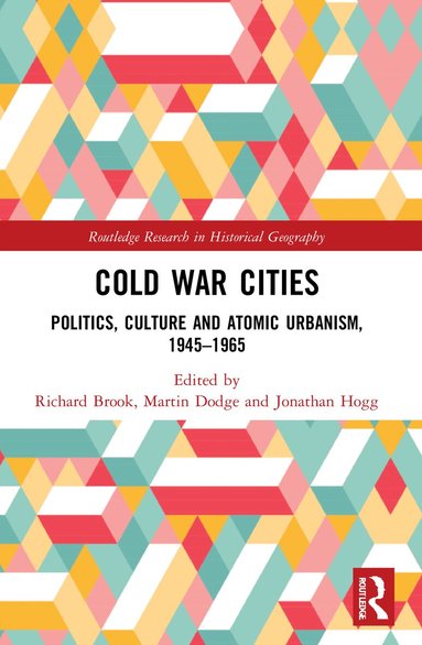 Richard Brook, Martin Dodge, Jonathan Hogg - Cold War Cities, Häftad