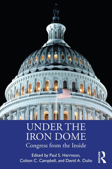 Paul Herrnson, Colton Campbell, David Dulio - Under the Iron Dome, Häftad