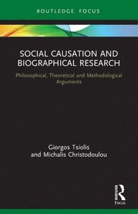 bokomslag Social Causation and Biographical Research