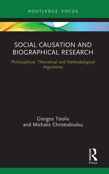 Giorgos Tsiolis, Michalis Christodoulou - Social Causation and Biographical Research, Häftad