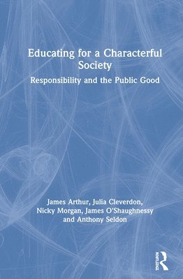 Educating for a Characterful Society 1
