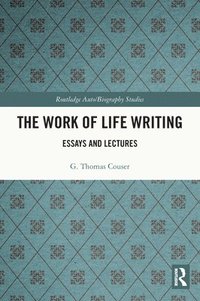 bokomslag The Work of Life Writing