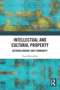 bokomslag Intellectual and Cultural Property