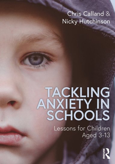 bokomslag Tackling Anxiety in Schools