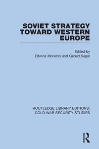 bokomslag Soviet Strategy Toward Western Europe